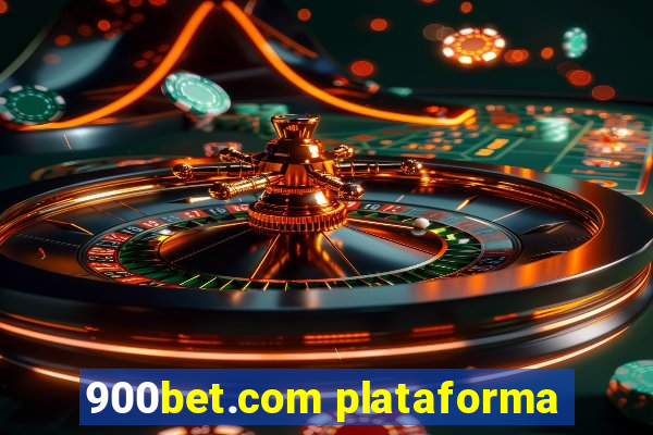 900bet.com plataforma